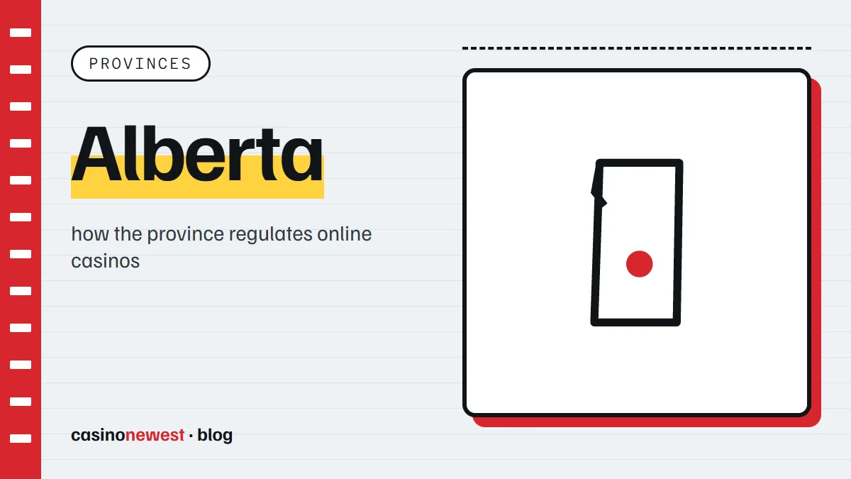 Alberta's Regulated iGaming Market: How It Works, How It Differs From Ontario, and What Players Should Do