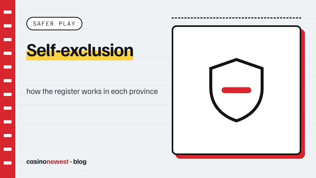 Self-exclusion in Canada: how it works in each province, and what it does not cover
